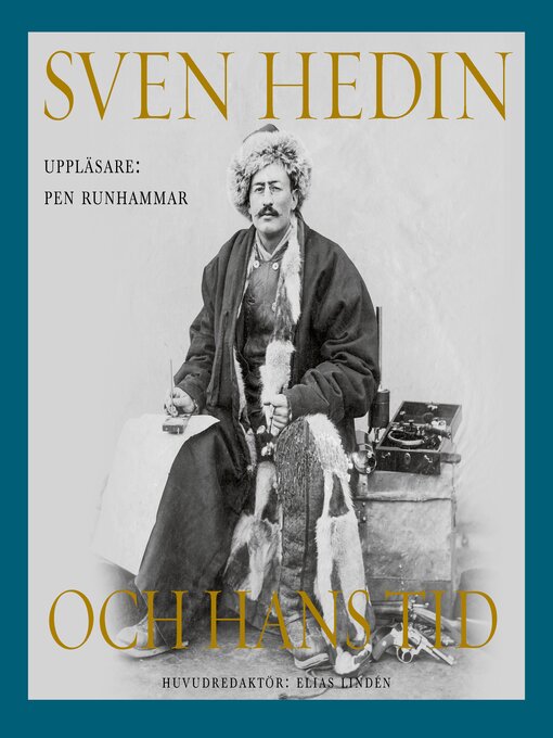 Titeldetaljer för Sven Hedin och hans tid av Håkan Wahlquist - Tillgänglig